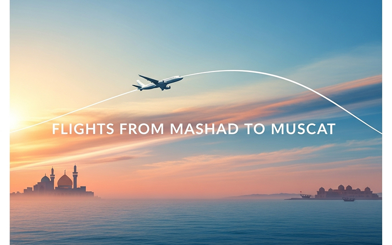 Flights from Mashhad to Muscat