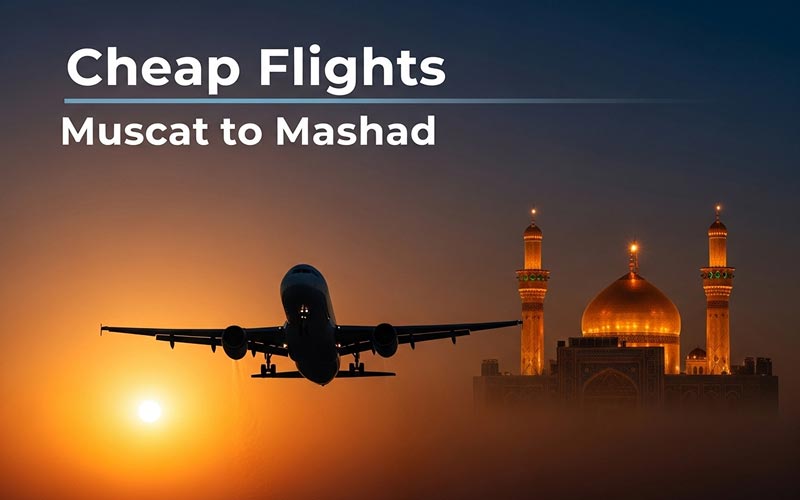 Cheap-flights-Muscat-Mashhad.jpg